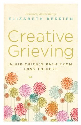 【预售】Creative Grieving: A Hip Chick's Path from Los...