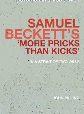 【预售】Samuel Beckett's 'More Pricks Than Kicks': In ...