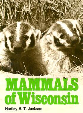 【预售】Mammals of Wisconsin Mammals of Wisconsin Mamma