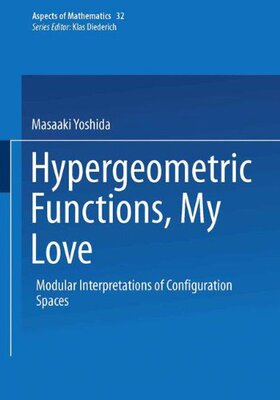 【预售】Hypergeometric Functions, My Love: Modular Int...