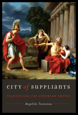 【预售】City of Suppliants: Tragedy and the Athenian Empi