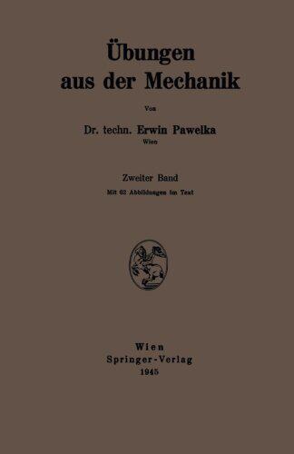 【预订】Ubungen Aus Der Mechanik: Zweiter Band
