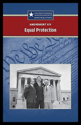 【预售】Amendment XIV: Equal Protection