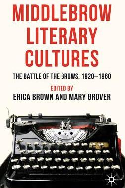【预售】Middlebrow Literary Cultures