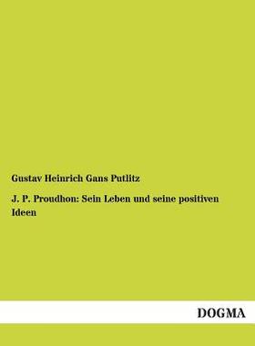 【预售】J. P. Proudhon: Sein Leben Und Seine...