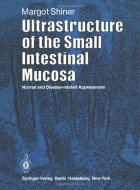 【预售】Ultrastructure of the Small Intestinal Mucosa: No...