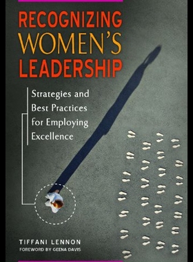 【预售】Recognizing Women's Leadership: Strategies and Be