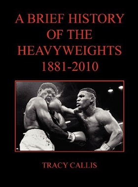 【预售】A Brief History of the Heavyweights 1881-2010
