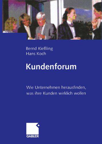 【预售】Kundenforum: Wie Unternehmen Herausfinden, Was...