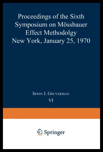 【预售】Mossbauer Effect Methodology: Volume 6 Proceeding