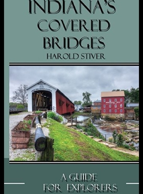 【预售】Indiana's Covered Bridges: A Sourcebook for Photo