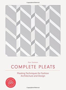 【预订】Complete Pleats: Pleating Techniques...
