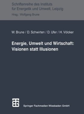 【预售】Energie, Umwelt Und Wirtschaft: Visi...
