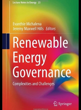【预售】Renewable Energy Governance: Complexities and Cha