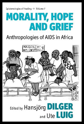 【预售】Morality, Hope and Grief: Anthropologies of AIDS