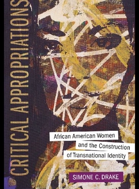 【预售】Critical Appropriations: African American Women a
