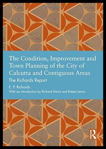 【预售】the condition, improvement and town planning of t