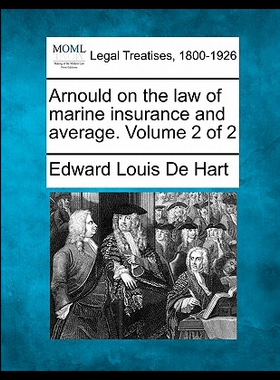 【预售】Arnould on the Law of Marine Insurance
