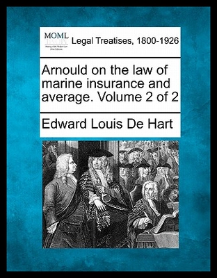 【预售】Arnould on the Law of Marine Insurance