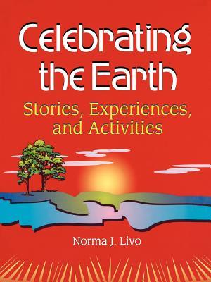 【预售】Celebrating the Earth: Stories, Experiences, a...