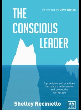 【预售】The Conscious Leader: Nine Principles and Practic