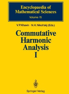 【预订】Commutative Harmonic Analysis I: Gen...