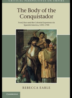 【预售】The Body of the Conquistador: Food, Race and the
