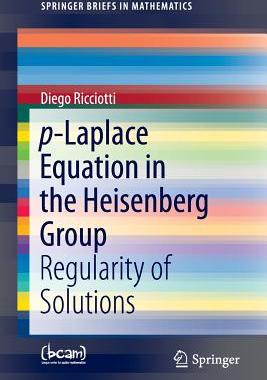 【预订】p-Laplace Equation in the Heisenberg Group