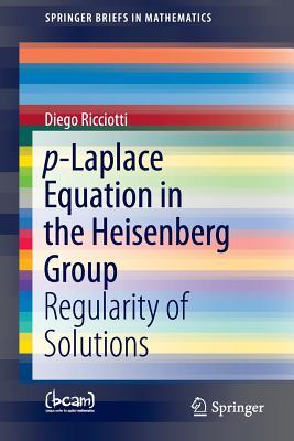 【预订】p-Laplace Equation in the Heisenberg Group