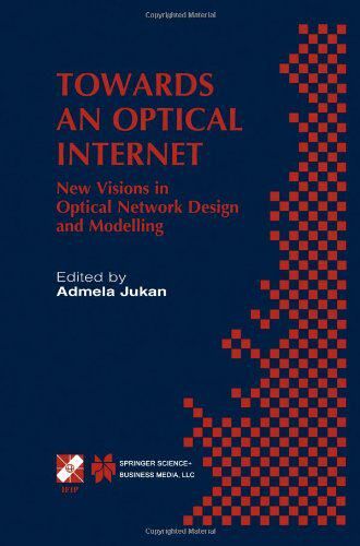 【预售】Towards an Optical Internet: New Visions in Op...