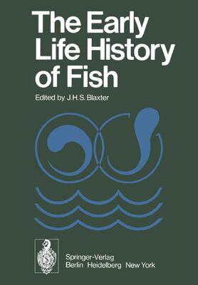 【预订】The Early Life History of Fish: The ...