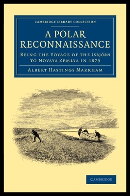 【预售】A Polar Reconnaissance: Being the Voyage of the I