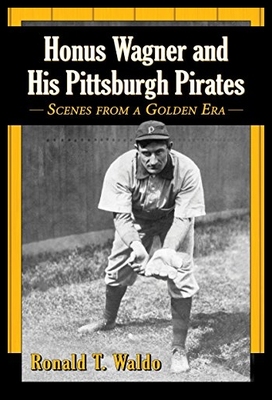 【预售】Honus Wagner and His Pittsburgh Pirate