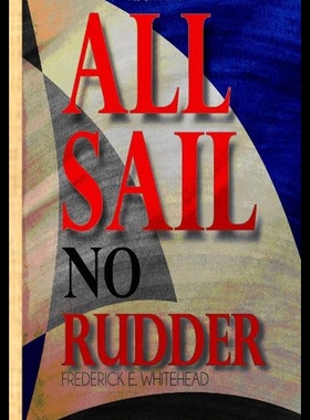 【预售】All Sail No Rudder