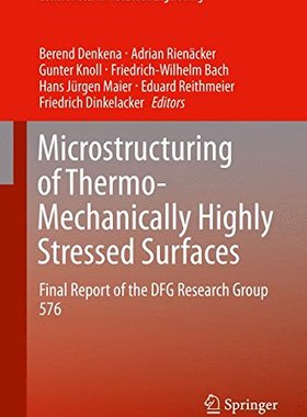 【预订】Microstructuring of Thermo-Mechanica...