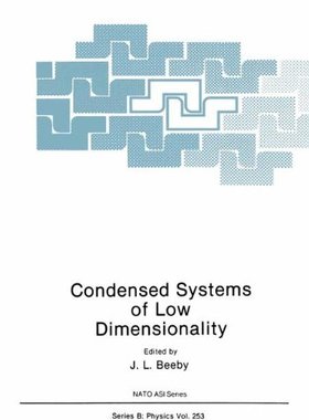 【预售】Condensed Systems of Low Dimensionality