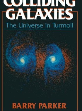 【预订】Colliding Galaxies: The Universe in ...
