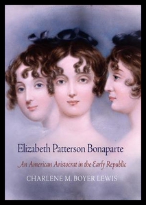 【预售】Elizabeth Patterson Bonaparte: An Amer