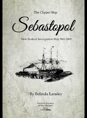【预售】The Clipper Ship Sebastopol: New Zealand Immigrat