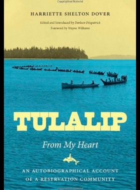 【预售】Tulalip, from My Heart: An Autobiographical Accou