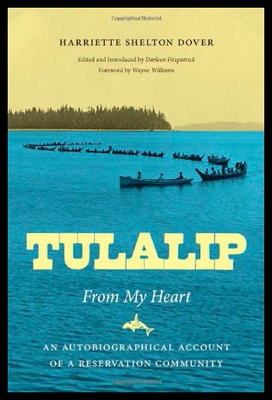 【预售】Tulalip, from My Heart: An Autobiographical Accou