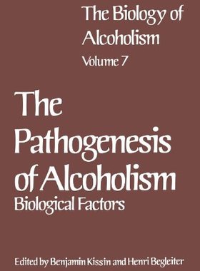 【预售】The Biology of Alcoholism: Vol. 7 the Pathogen...