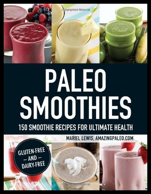 【预售】Paleo Smoothies: 150 Smoothie Recipe...