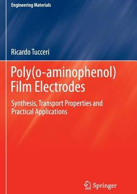 【预订】Poly(o-Aminophenol) Film Electrodes:...