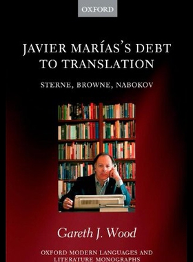 【预售】Javier Marias's Debt to Translation: Sterne, Brow