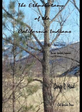 【预售】The Ethnobotany of the California Indians: Revise
