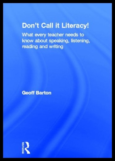 【预售】Don T Call It Literacy!: What Every Teacher Needs