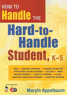 【预售】How to Handle the Hard-To-Handle Student, K-5