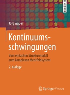 【预订】Kontinuumsschwingungen: Vom Einfache...