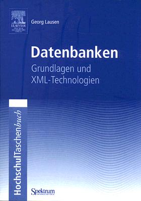 【预售】Datenbanken: Grundlagen Und XML-Tech... 书籍/杂志/报纸 科普读物/自然科学/技术类原版书 原图主图